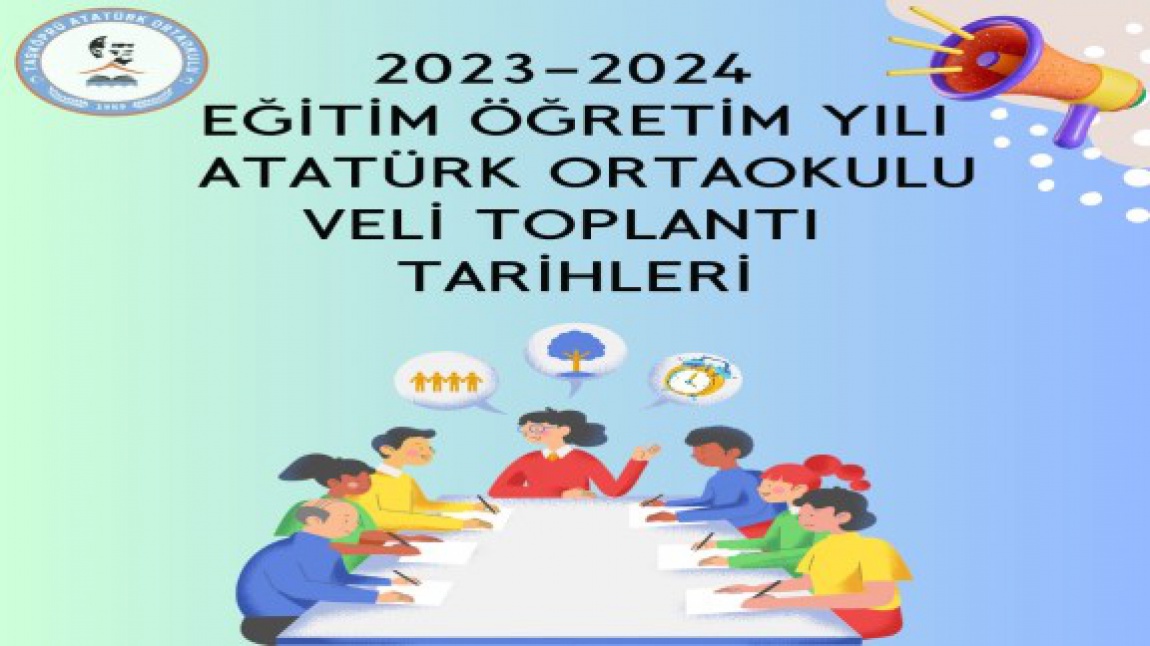 2023-2024 Eğitim Öğretim Yılı Atatürk Ortaokulu Veli Toplantı Tarihleri